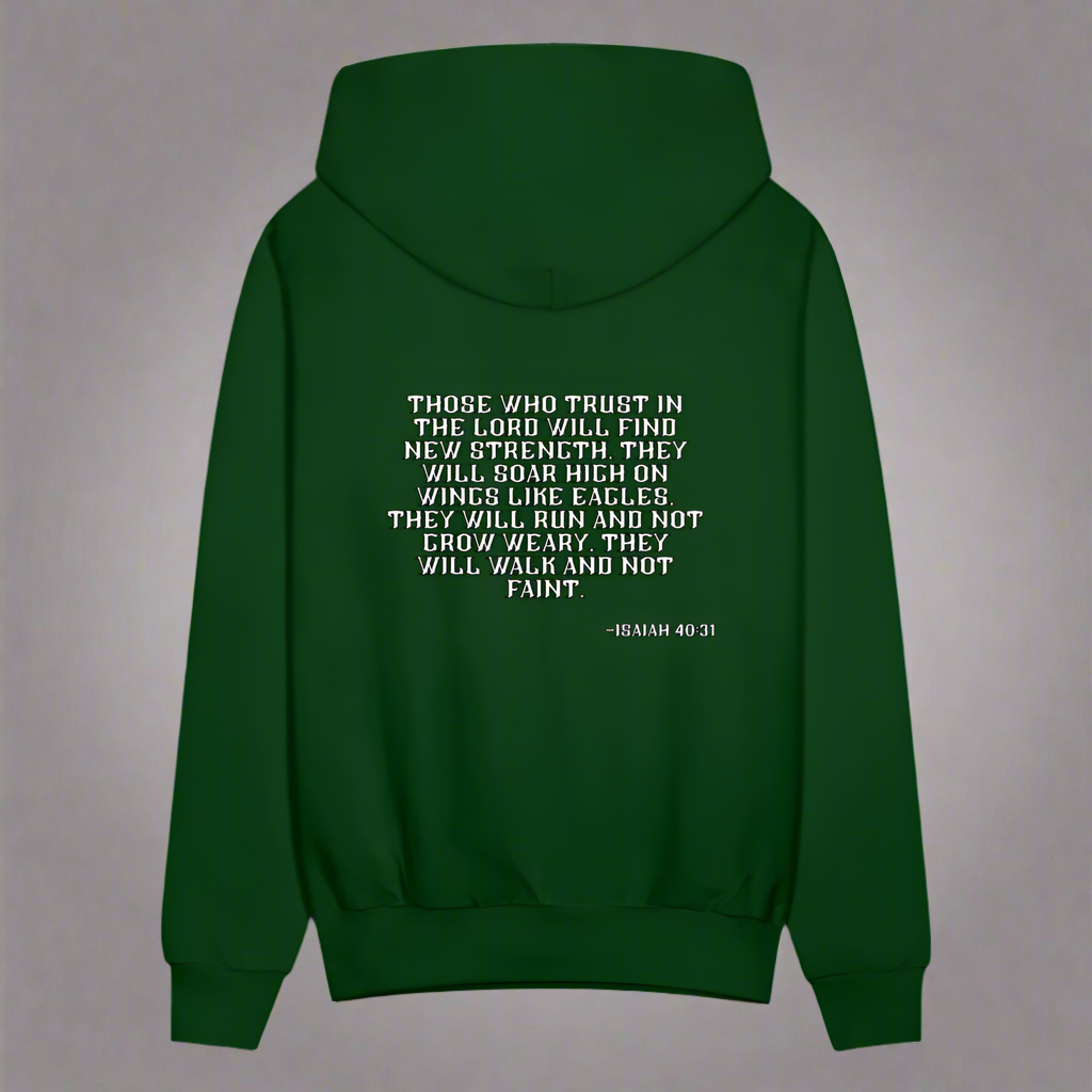 'Trust in the Lord' Forest Green Hoodie Strive Collection - forest green